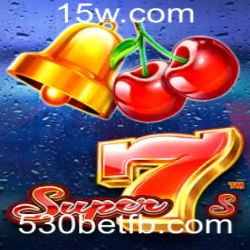 Descubra o Mundo de Super7s e as Oportunidades com 530bet
